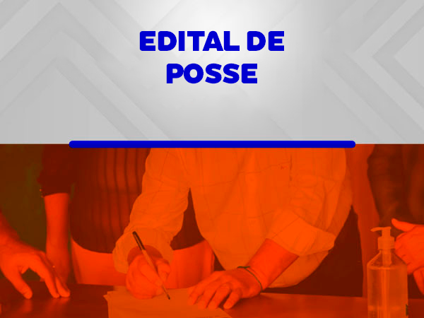 EDITAL DE POSSE Nº 013/2023